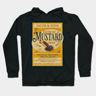 Faith as a Mustard Seed Mustard Seed Hoodie